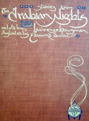 Cover for ''Stories from The Arabian Nights'' (1907), retold by Lawrence Housman and illustrated by Edmund Dulac