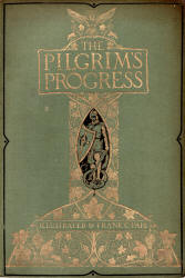 Cover for ''The Pilgrim's Progress'' (1910), illustrated by Frank C Pape