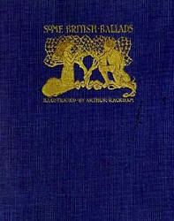 Cover for ''Some British Ballads'' (1919), illustrated by Arthur Rackham